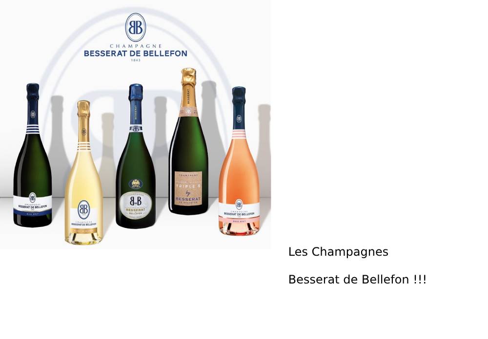 Les Champagnes Besserat de Bellefon